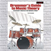 Drummer's Guide to Music Theory: The Drummer's Resource to the Rudiments of Music